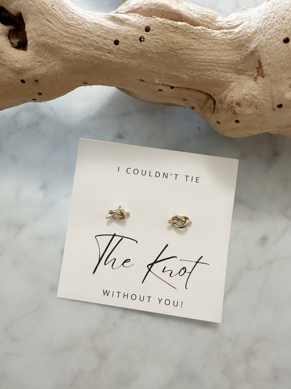 Bridesmaid gold earrings " I couldn't tie the knot without you"