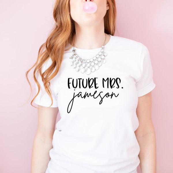 future mrs shirt- bride shirts- shirt for bride to be- personalized bridal shirt- bachelorette shirts- engagement gift idea- mrs gifts-