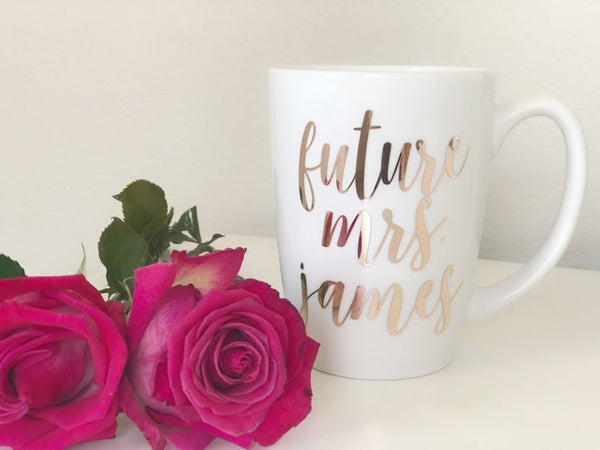 Future mrs mug- engagement gift- engagement mug- rose gold mug- future mrs gift- bride mug- bride to be gift- personalized mug- just engaged