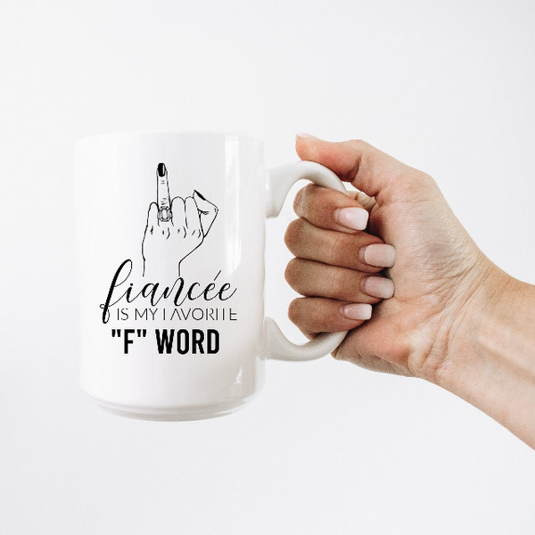 FIANCEE is my favorite f word - ring finger mug - fiance mug - engagement mug- gift for bride to be- future mrs mug- bride gift box idea