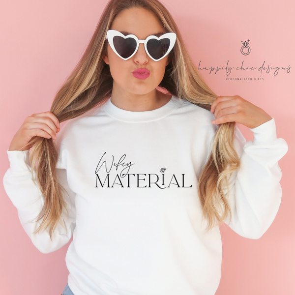 Wifey material mrs wife sweater- bride sweaters- personalized future mrs wifey sweaters- engagement gift for bride to be bachelorette gildan